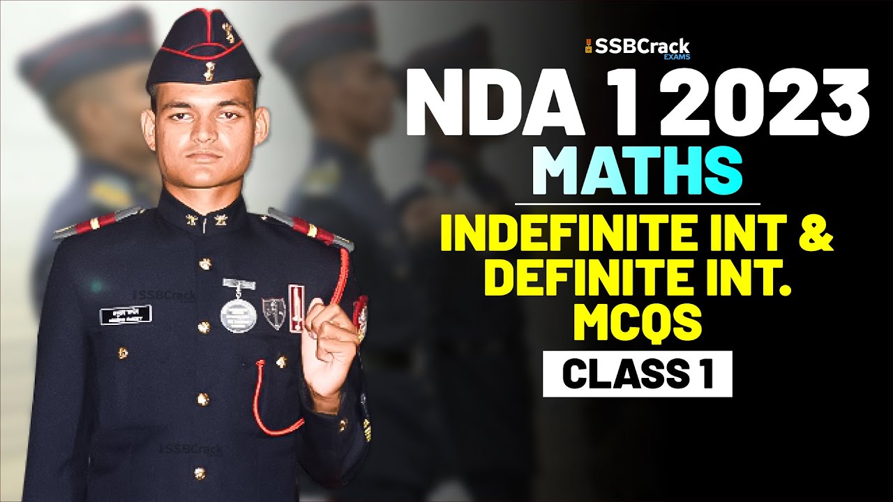 NDA 1 2023 Exam Maths Important Question & Answer-Definite & Indefinite Integration & Area-Class 1