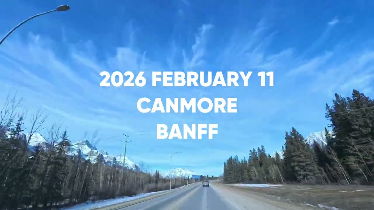 2026 FEBRUARY 11 CANADA CANMORE BANFF DRIVE