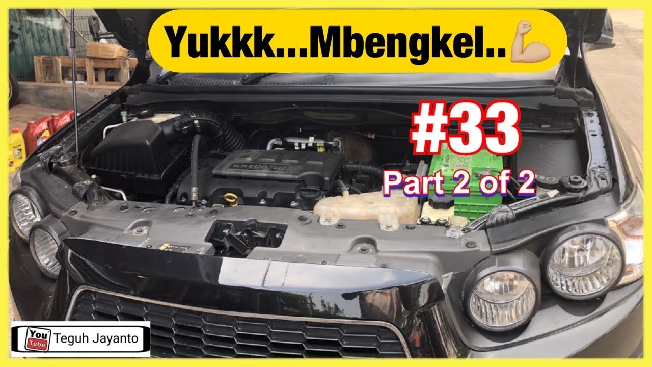 Mbengkel #33 : Flushing Matic | Tune Up Throttle Body dan Coil | Aveo Sonic 2014 |@Om Bastian