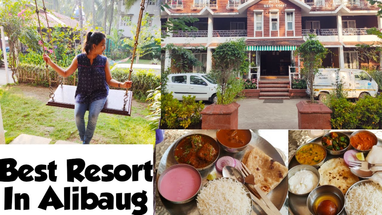 Best Resort In Alibaug Near Beach| Alibaug Trip After Lockdown| Stay, Food And Much More