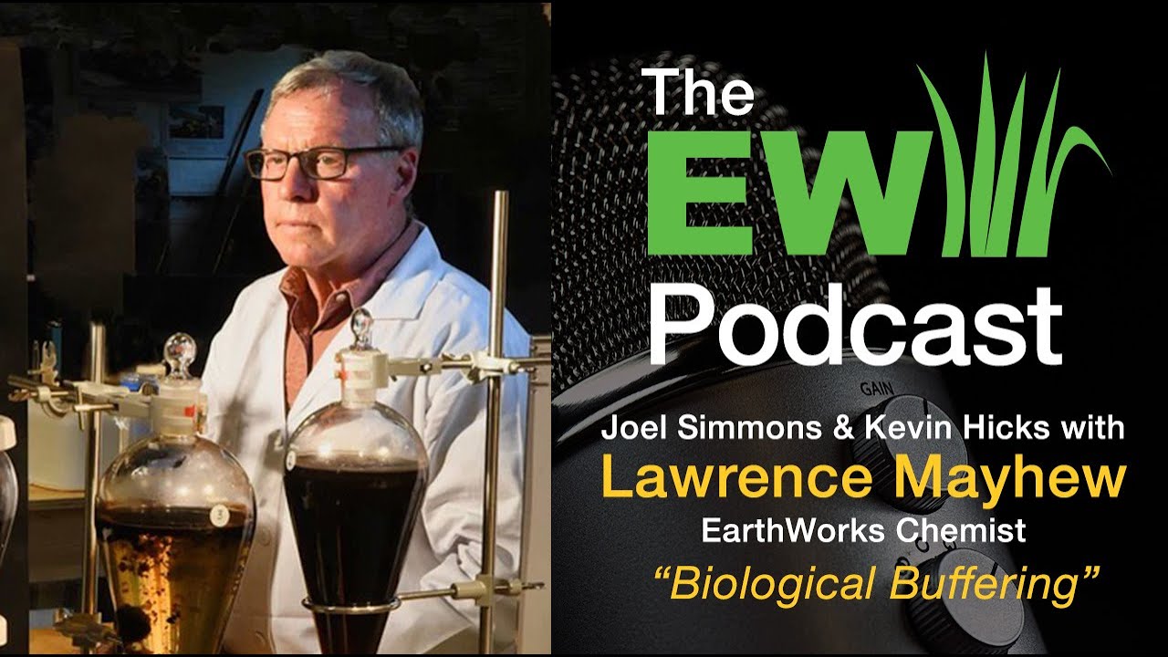 The EW Podcast - Joel Simmons & Kevin Hicks with Lawrence Mayhew   Biological Buffering