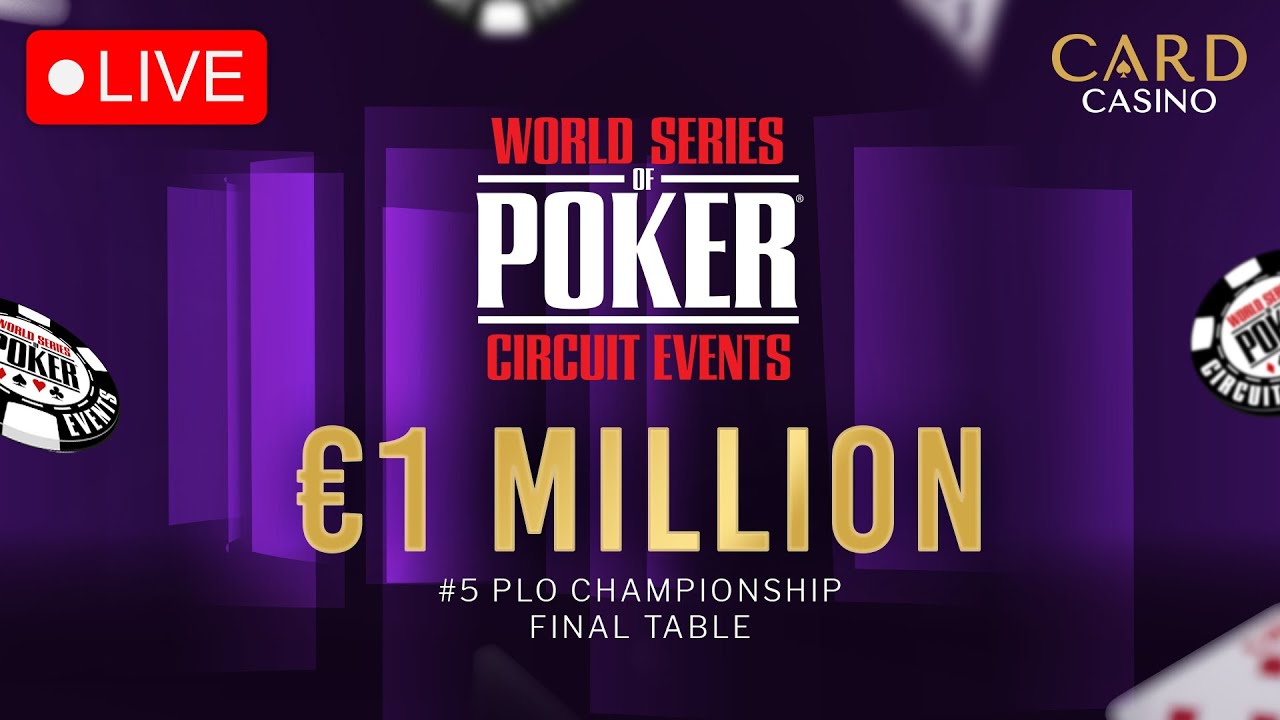 CARD CASINO WSOPC #5 PLO CHAMPIONSHIP  - FINAL TABLE (ENG COMMENTARY)