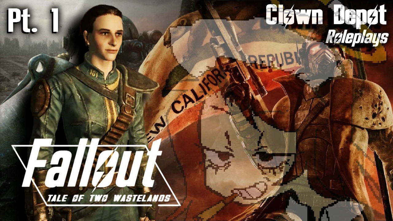Clown Depot || Fallout: Tale of Two Wastelands (Part 1: The Life and Times of Nelly Nauxbetter)