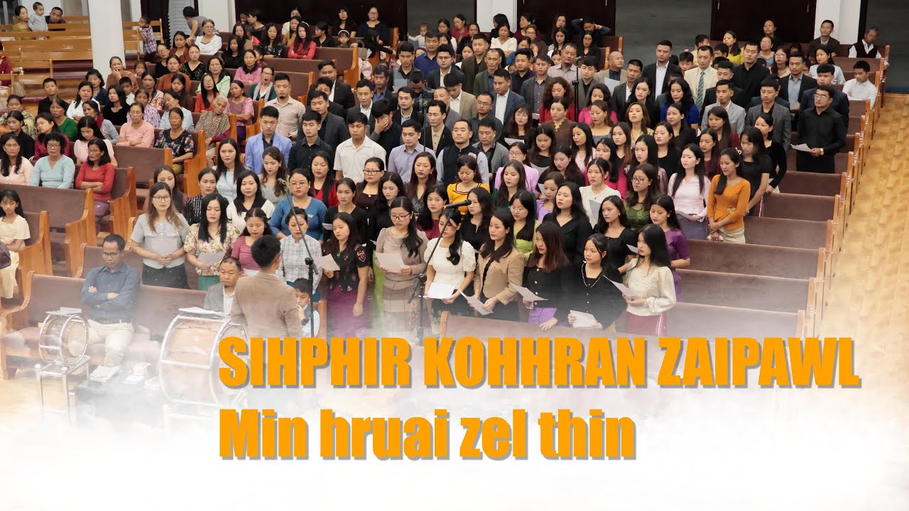 Kohhran Zaipawl  - Min hruai zel thin