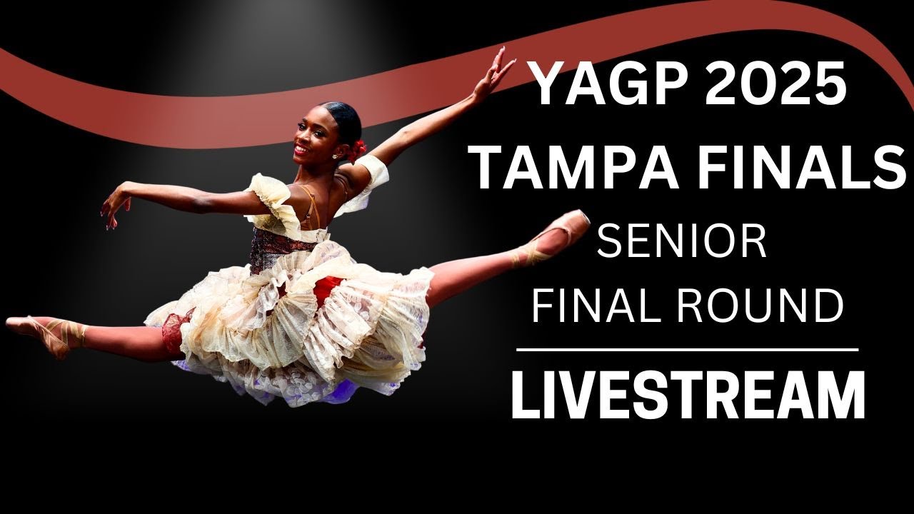Senior Women & Men Final Round ~ YAGP Tampa Finals 2025