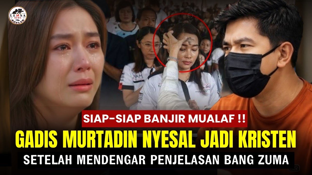 KAGET‼️GADIS MURTADIN NYESAL JADI KRISTEN SETELAH MENDENGAR PENJELASAN Bang ZUMA