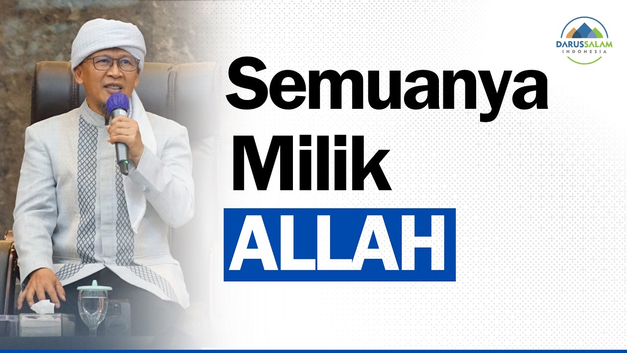 SEMUA MILIK ALLAH - Aa Gym