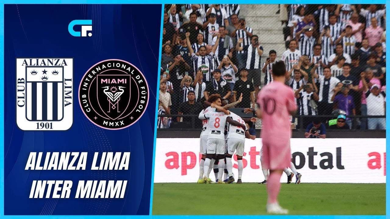 ✅ Alianza Lima vs Inter Miami [En Vivo] 🏆 Juega Lionel Messi - Amistoso Noche Blanquiazul 2026