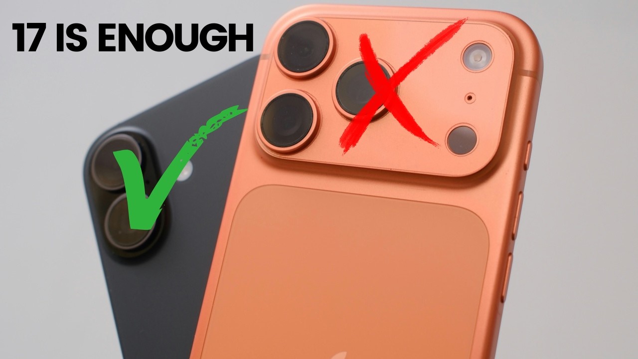 iPhone 17 vs 17 Pro — Why The 17 Is the Better Choice for Most People