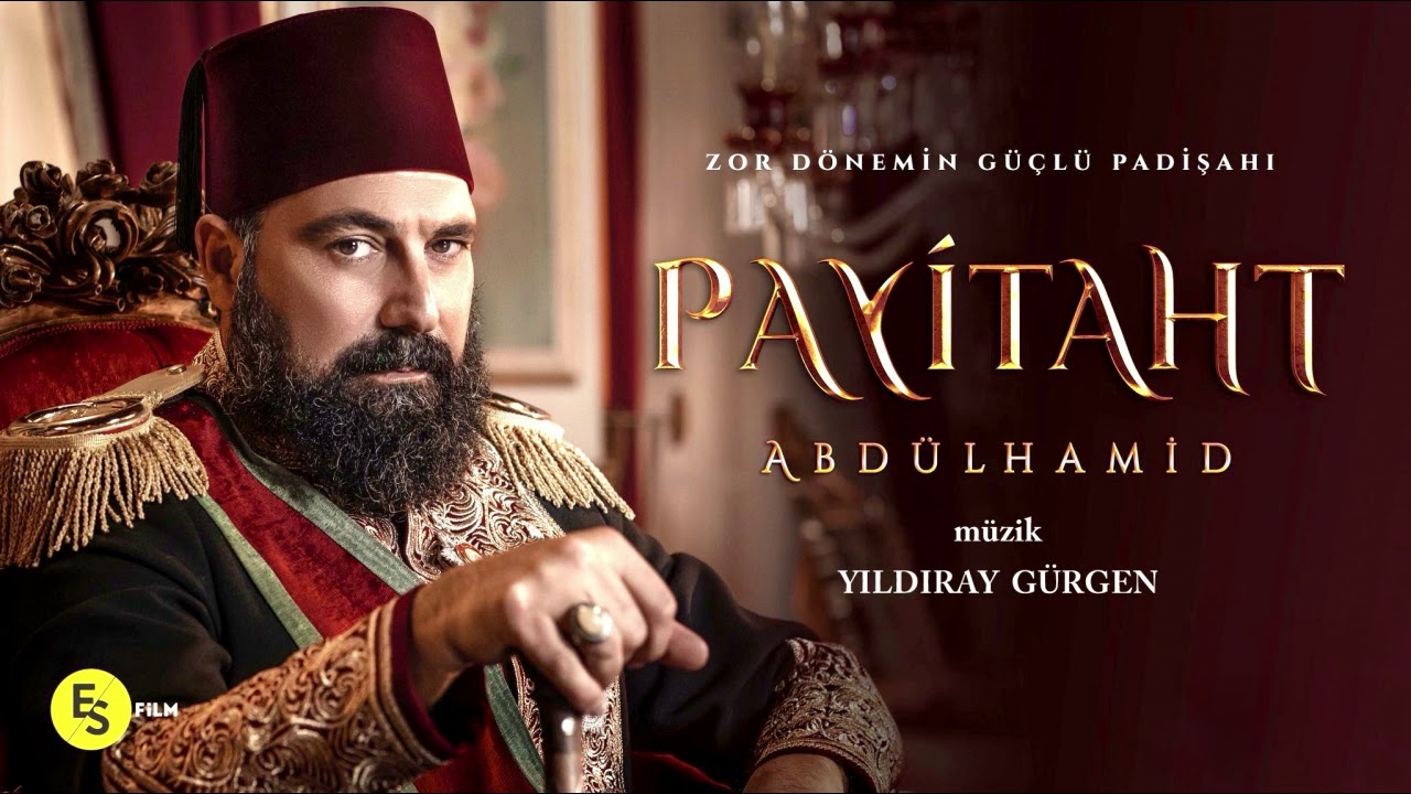Payitaht Abdülhamid - Hamidiye Marşı