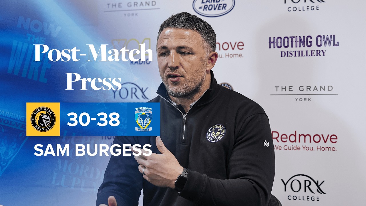 Sam Burgess' post-match press | York v Warrington | 
