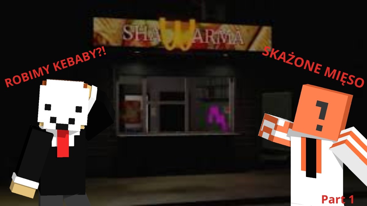 | Scary Shawarma kiosk #1 | w @gorylek333  | (Zbroja ob****a)