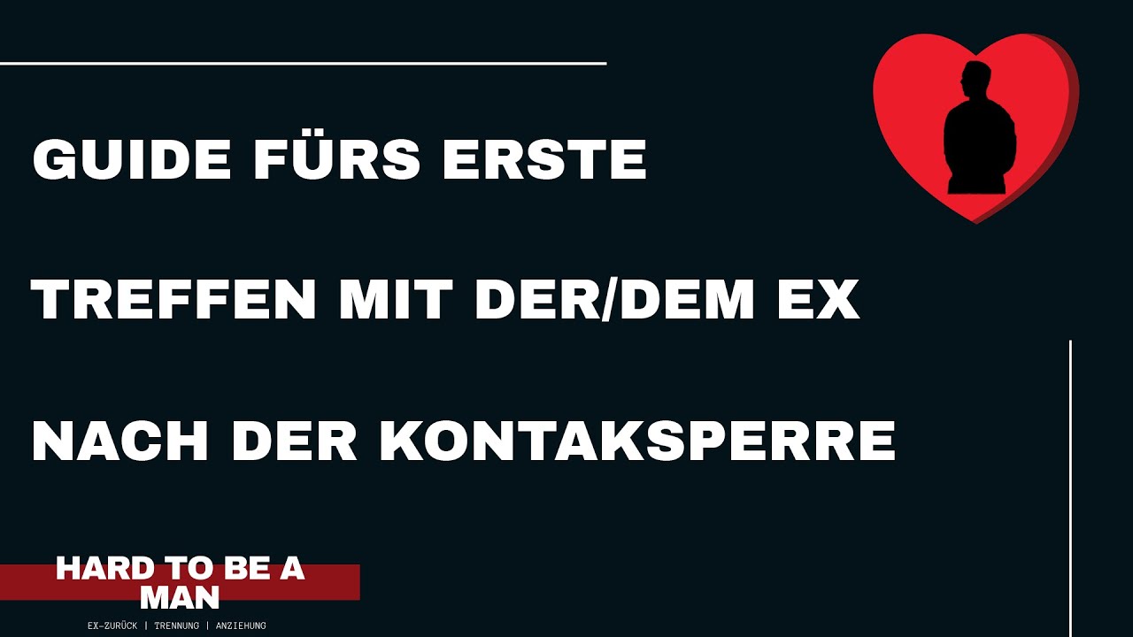 #exzurück - Guide fürs erste Treffen mit der/dem Ex nach No Contact / Kontaktsperre