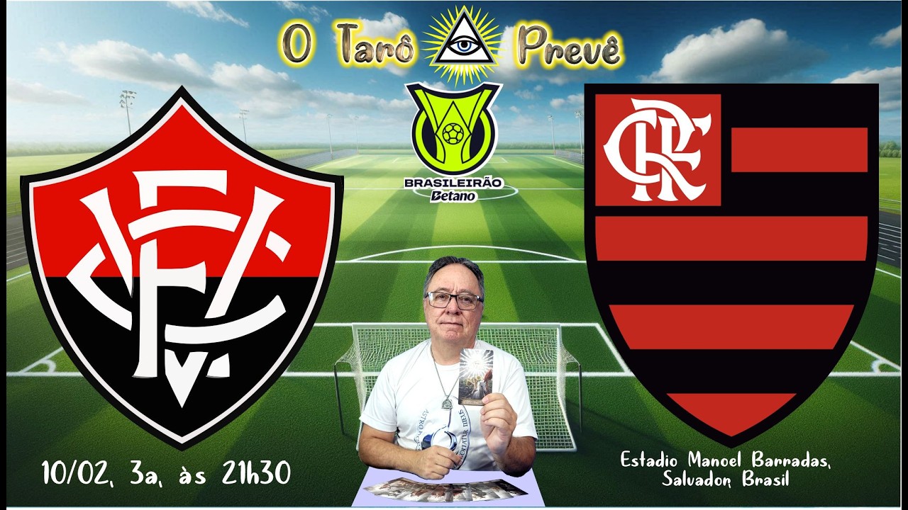 O Tarô Prevê   BRASILEIRÃO   Jogo entre Vitória e Flamengo
