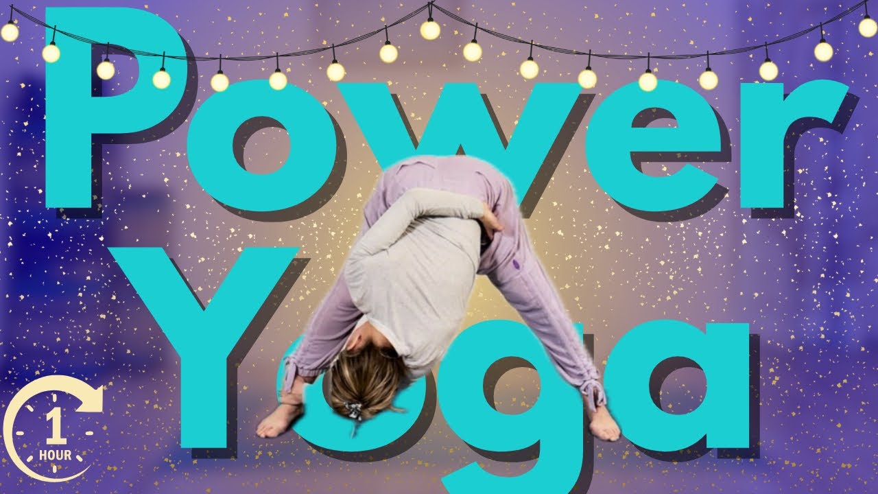 1 Hour Power Yoga Flow | Build Strength, Balance & Flexibility