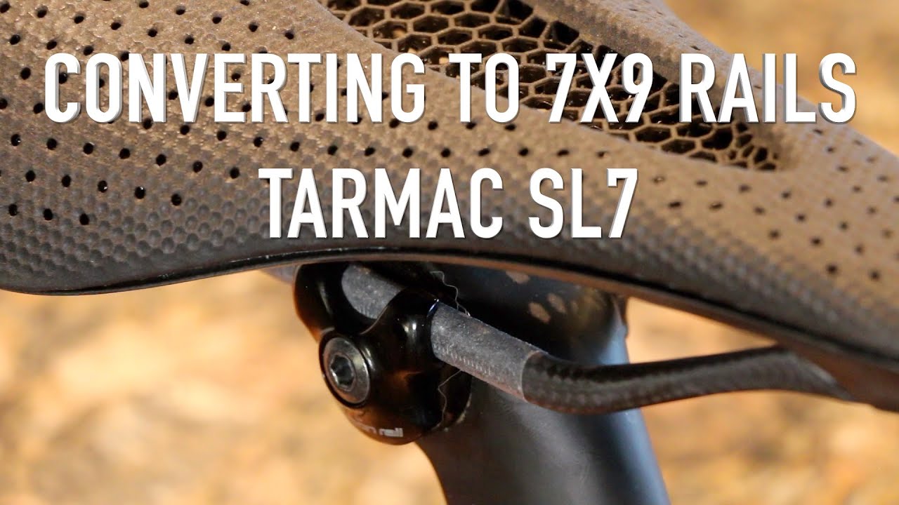 Tarmac SL7- Converting to 7X9 Seat Rails