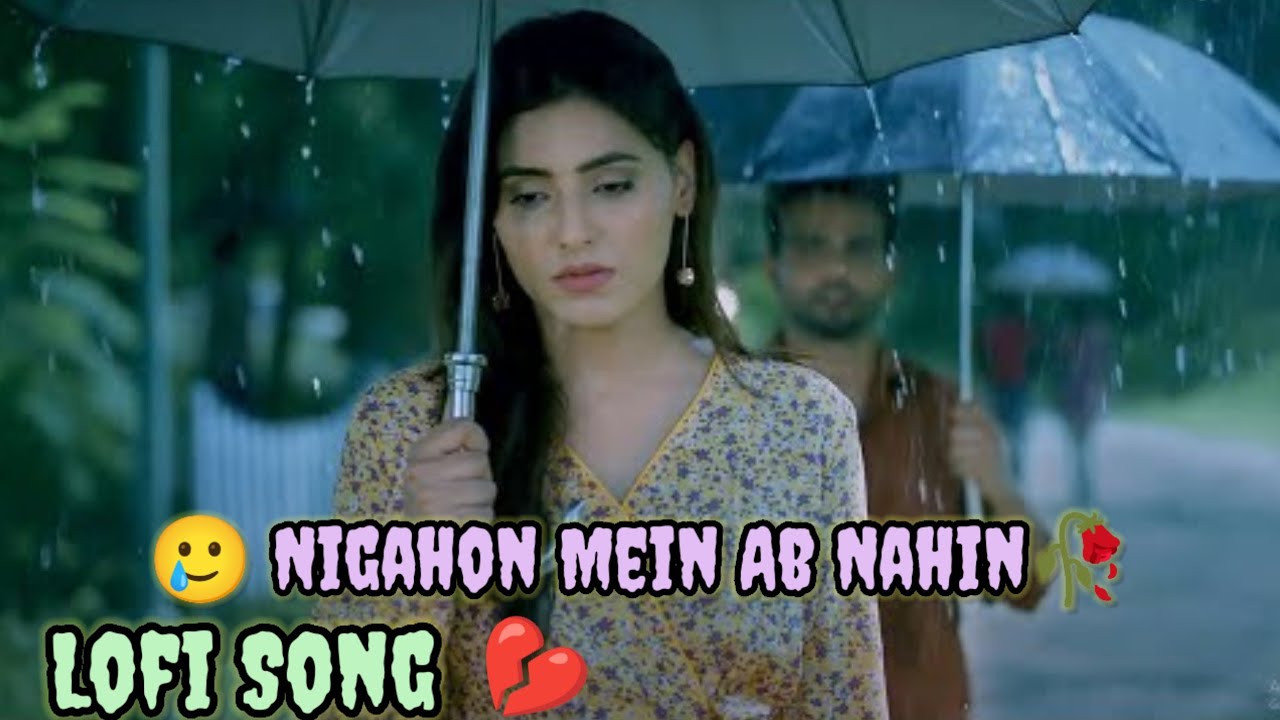 निगाहों में अब नहीं | Sad Hindi Song | Heart Touching Breakup Song 2026