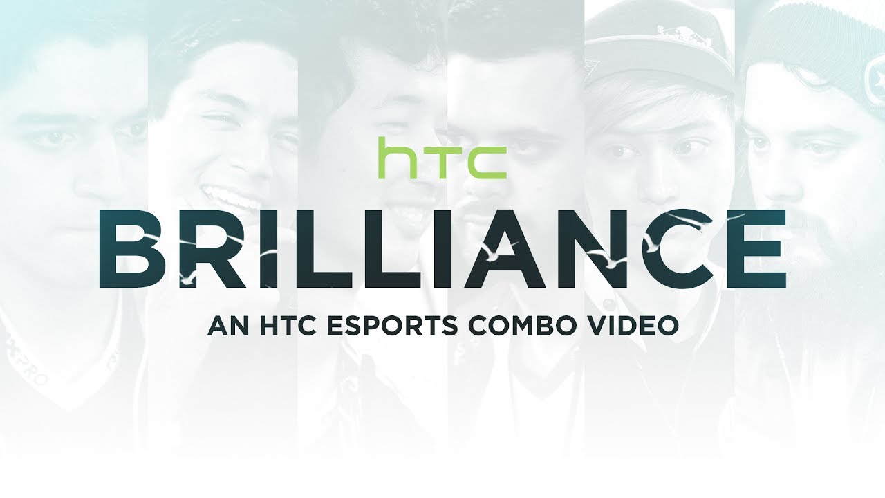 BRILLIANCE - An HTC Esports Combo Video