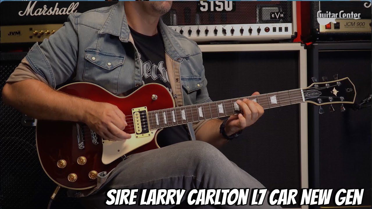Sire Larry Carlton L7 CAR - nowa generacja  | TV Guitar Center
