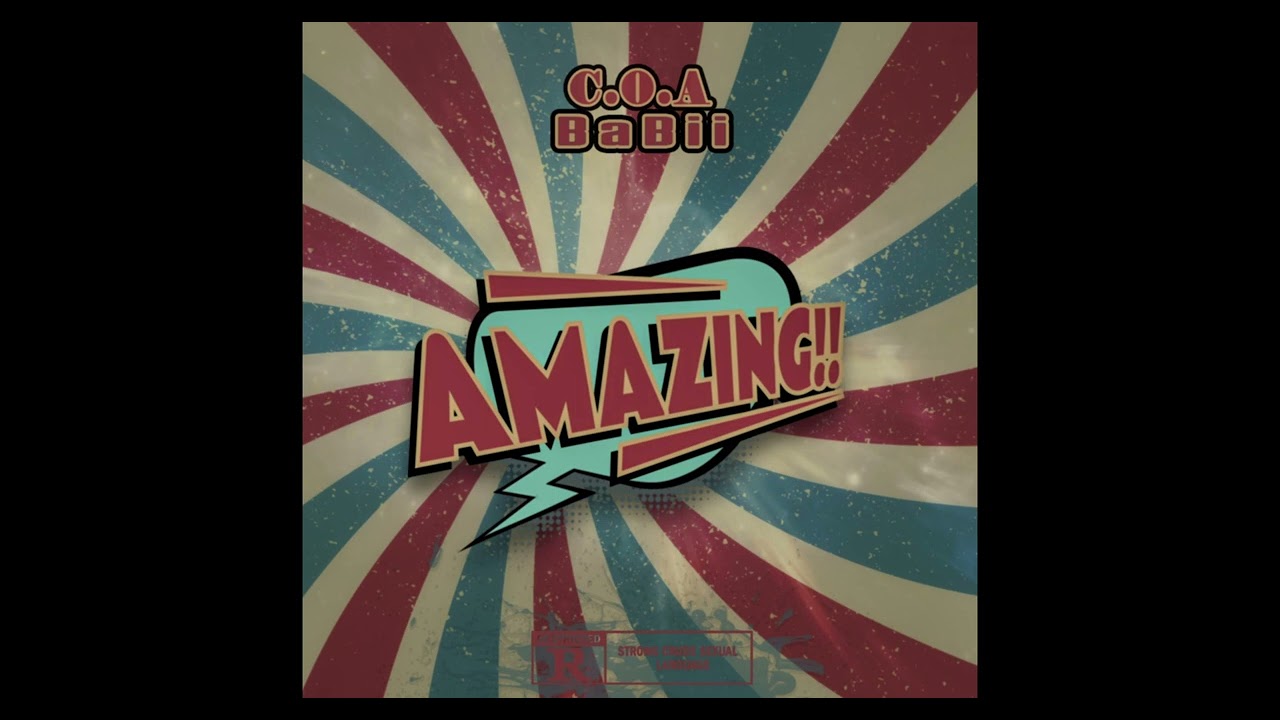 C.O.A BaBii - Amazing