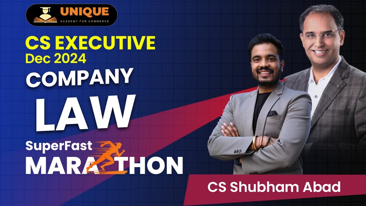 COMPANY LAW SUPERFAST MARATHON | DEC 2024 | CS EXECUTIVE | CS SHUBHAM ABAD