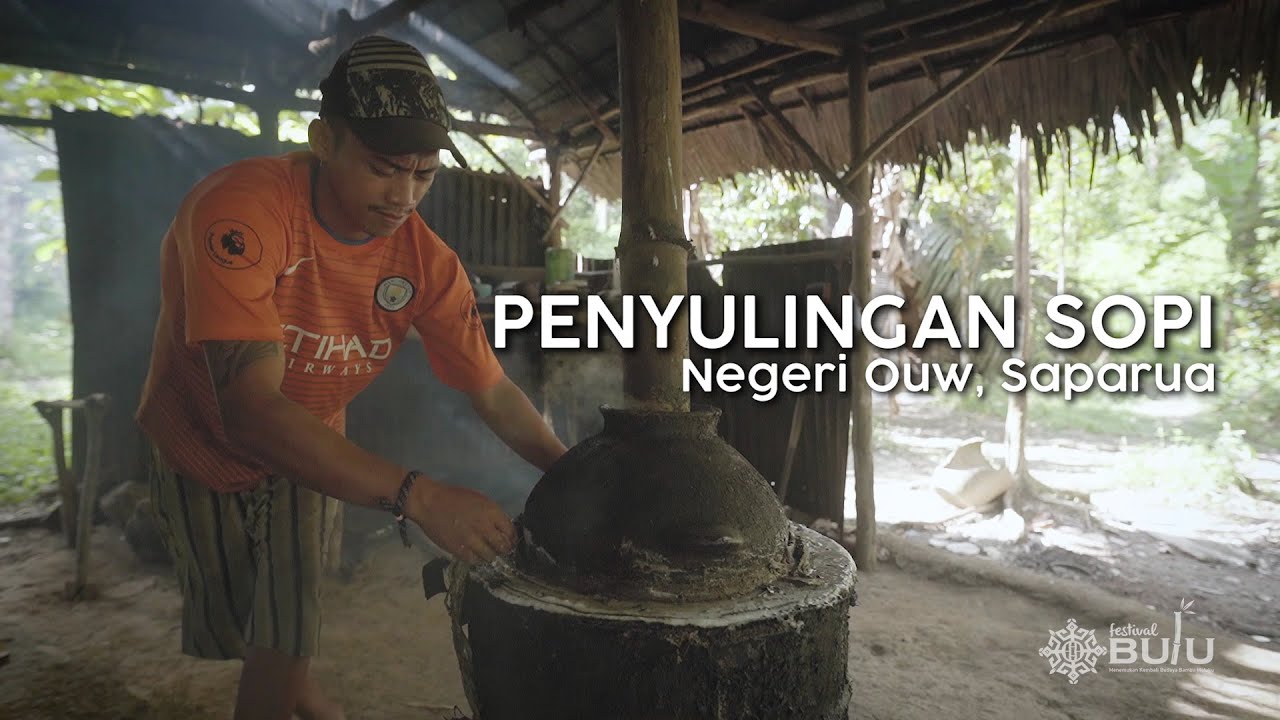 Budaya Bambu pada Penyulingan Sopi di Negeri Ouw, Saparua, Maluku | Festival Bulu