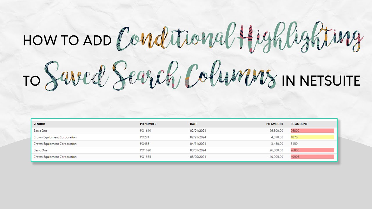 How to Add Conditional Highlighting to Saved Search Columns in NetSuite