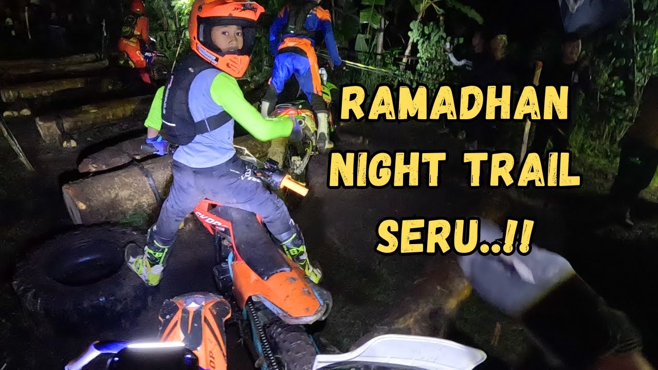FAHDAN NGETRAIL MALAM HARI.. PENONTONYA RAME SEKALI..  RNT WONOSARI YOGYAKARTA