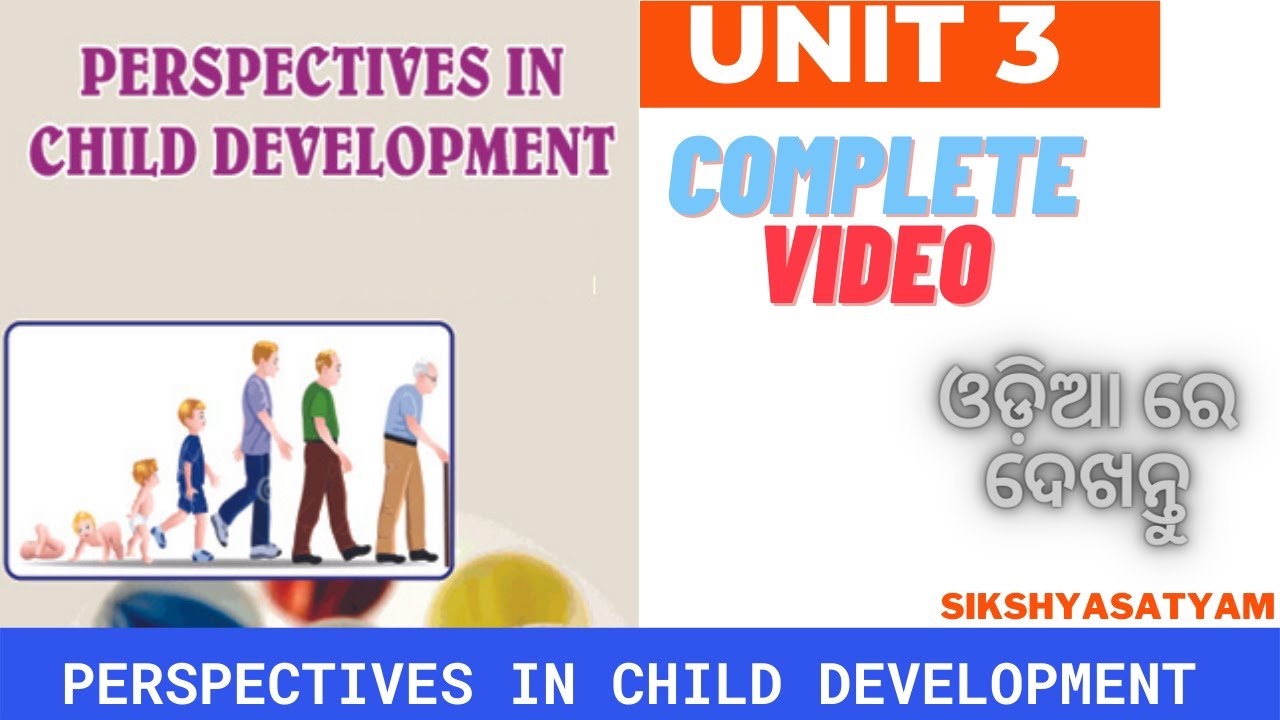 1ST SEM UNIT 3 COMPLETE (PERSPECTIVES IN CHILD DEVELOPMENT)