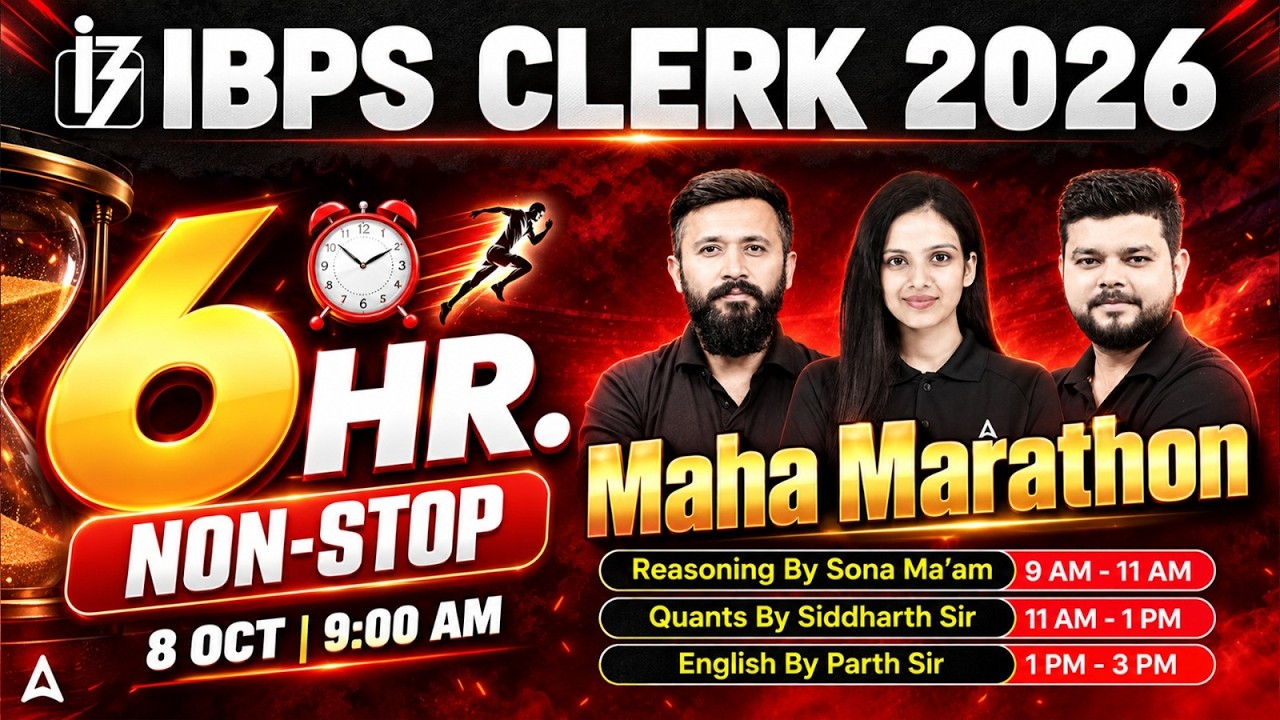 IBPS Clerk 2026 | IBPS Clerk 6 Hours Non-Stop Maha Marathon | Complete Exam Paper Practice