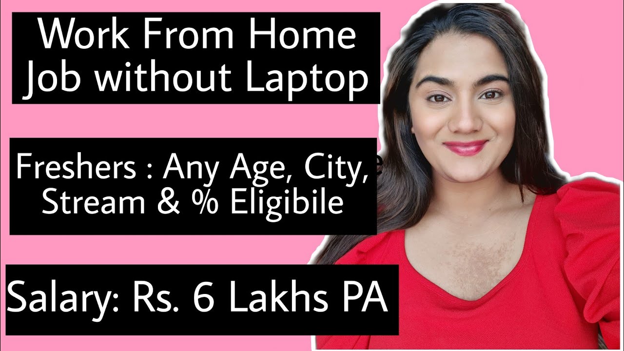 July 2021 Jobs for Freshers ( Any Age,City, Stream & Percent) | Pan India Work from home job in MNCs