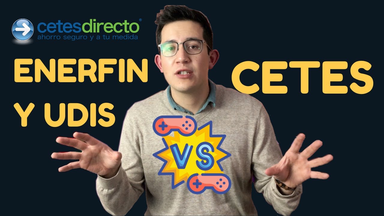 ENERFIN Y UDIBONOS vs CETES | Las Opciones De Inversión En Cetesdirecto