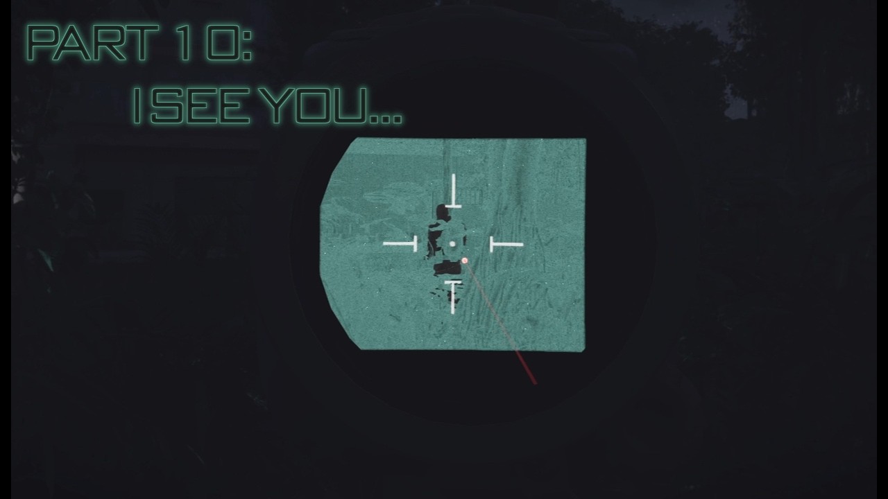 Incursion: Red River part 10: I See You...