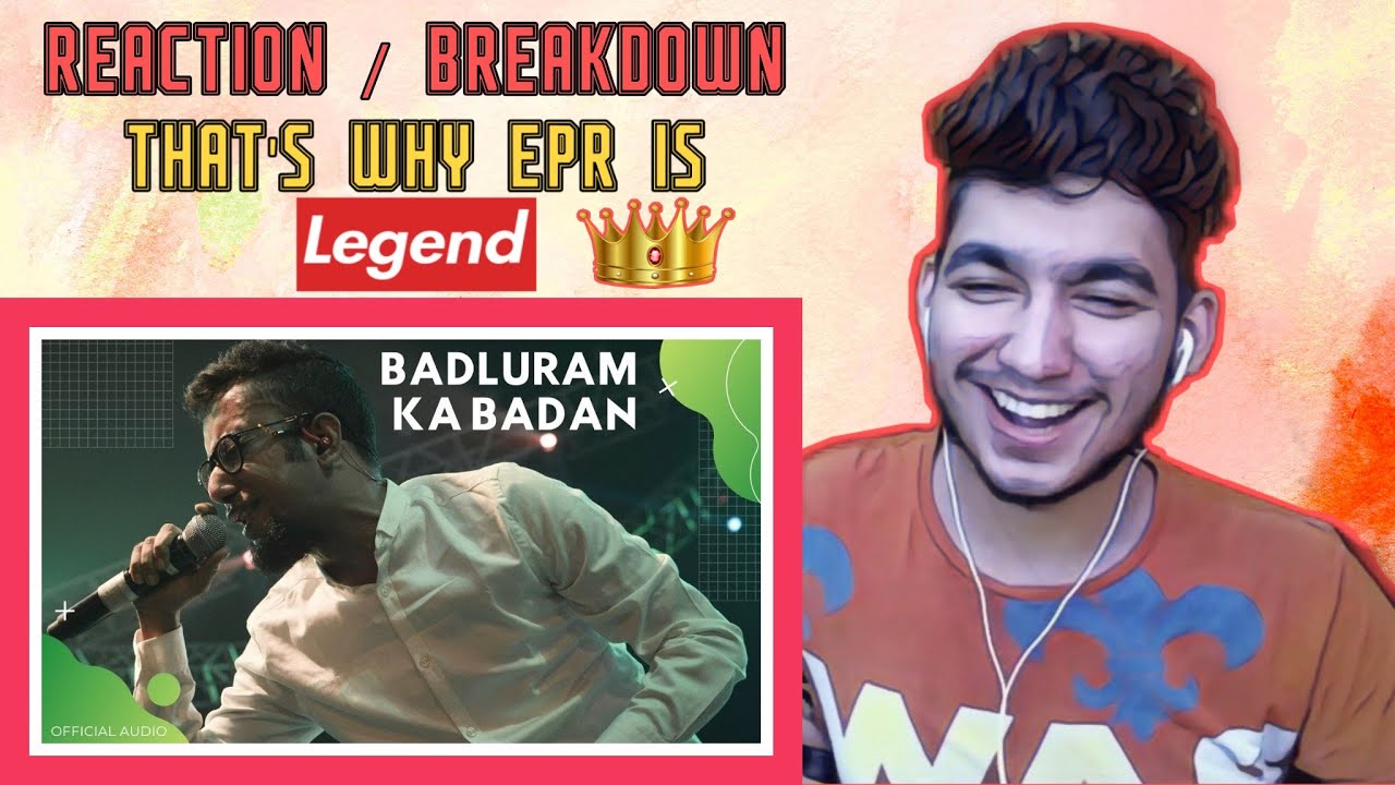 EPR- BADLURAM KA BADAN (PROD. BY GJ STORM)| 2020 | ADIACOT | REACTION | PROFESSIONAL MAGNET |
