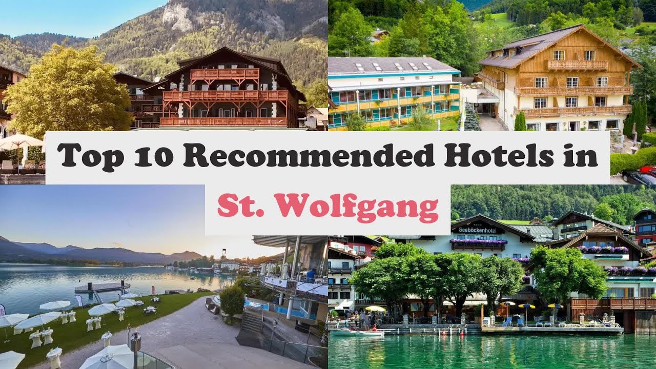 Top 10 Recommended Hotels In St. Wolfgang | Top 10 Best 4 Star Hotels In St. Wolfgang