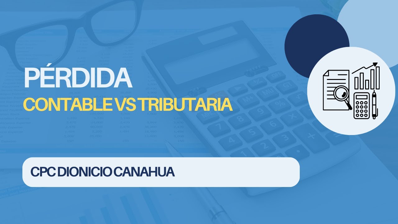 Pérdida Contable vs Pérdida Tributaria