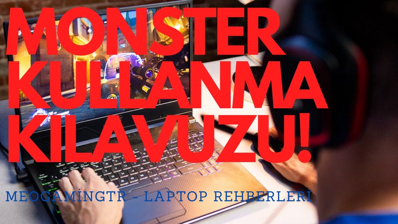 Monster Kullanma Kılavuzu (Kurulum, Sürücüler, Kontrol Merkezi ve Undervolt) - 2020 Rehberi