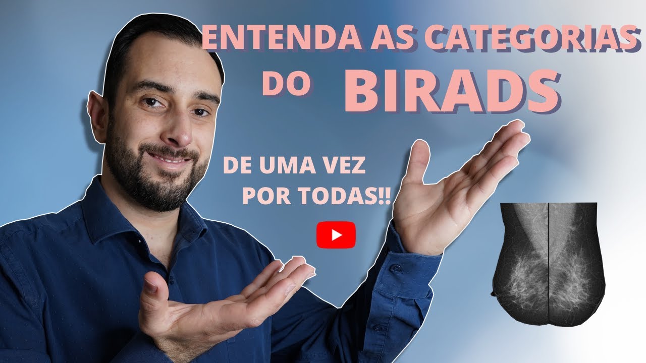 O que é BIRADS? Entenda as categorias do BIRADS (para médicos)