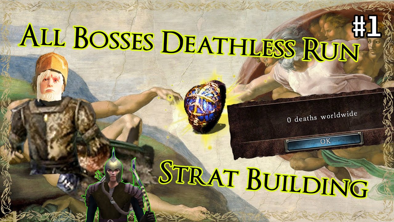 All Bosses Deathless Run | Strat Learning: Part 1