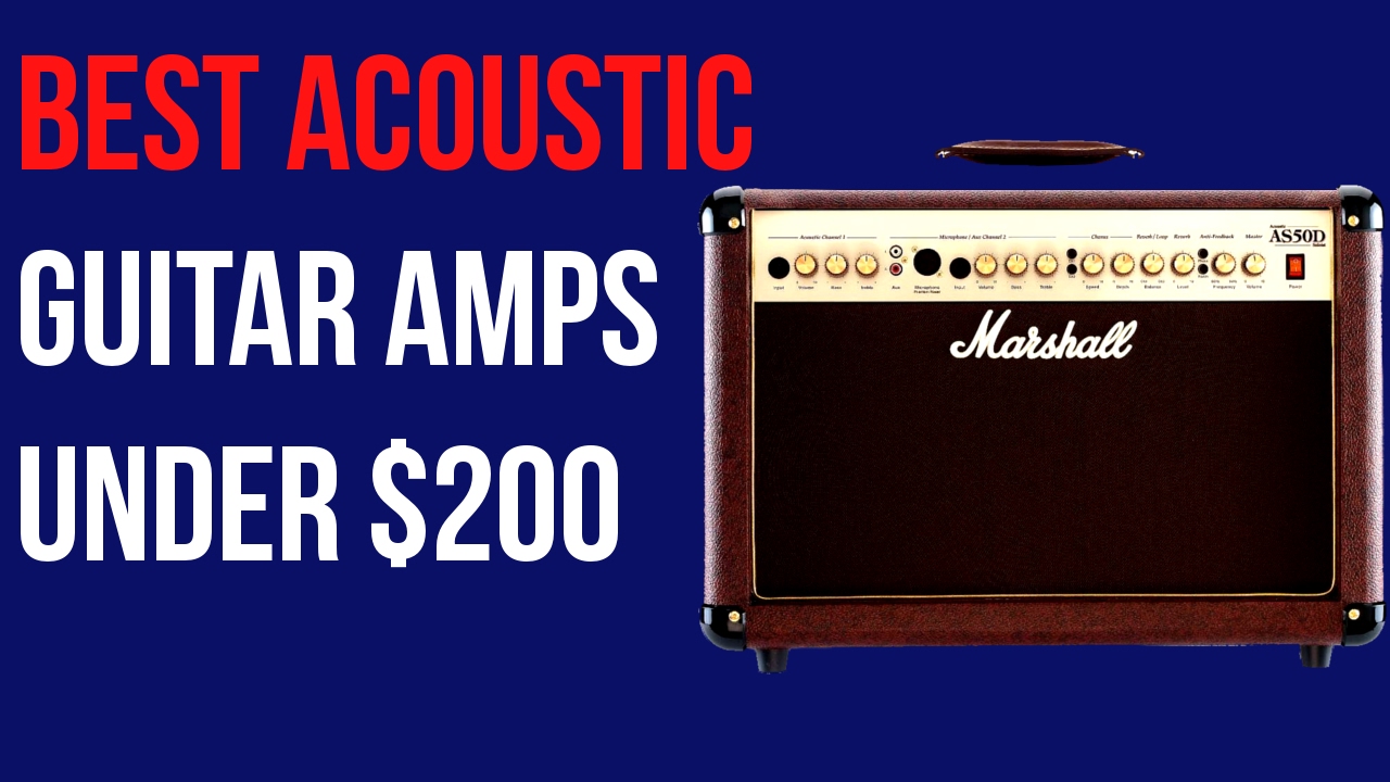 Best Acoustic Guitar Amps under $200 (2017)