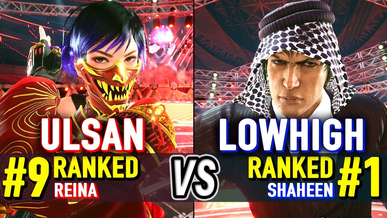 T8 🔥 ULSAN (#9 Ranked Reina) vs LOWHIGH (#1 Ranked Shaheen) 🔥 Tekken 8 High Level Gameplay