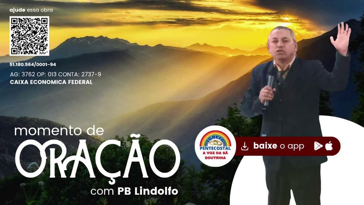 Oração com Presbitero Lindolfo as 22h (11-03-2026)