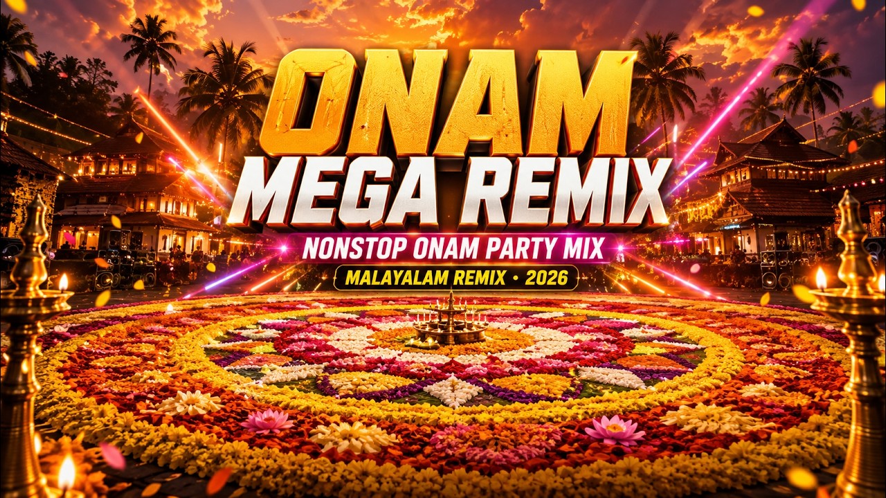 ONAM MEGAMIX 2026 | Nonstop Onam Songs & Malayalam Remix | Ultimate Onam Party Playlist | 100% VIBE
