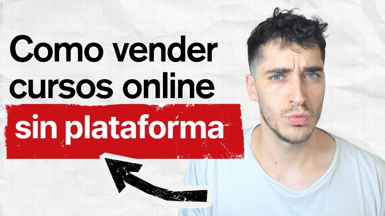 Cómo Vender Cursos Online SIN Plataforma (Guía Completa) | Herramientas y Estrategia
