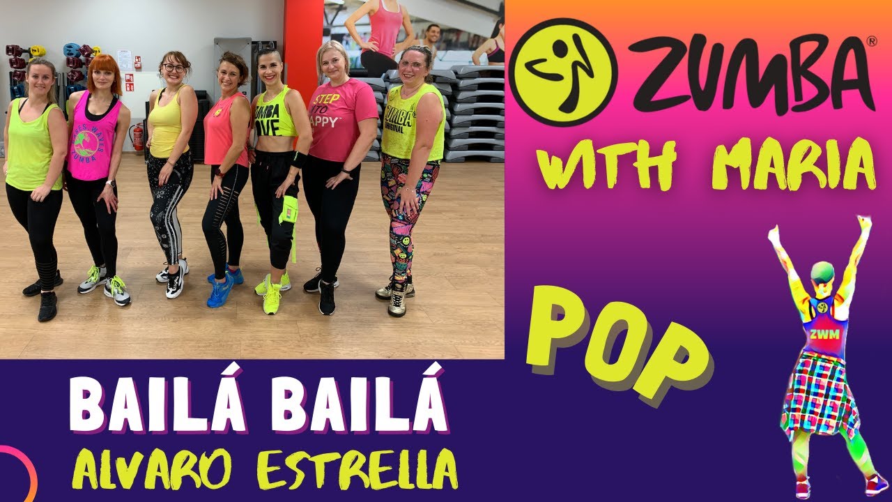 Alvaro Estrella - Bailá Bailá - ZUMBA® Fitness - choreo by Maria - pop