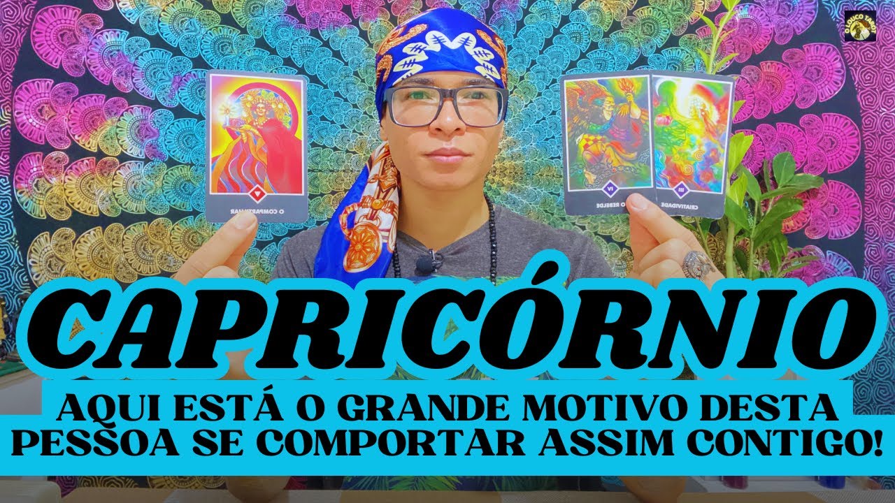 ♑️CAPRICÓRNIO AQUI ESTÁ O GRANDE MOTIVO DESTA PESSOA SE COMPORTAR ASSIM 🎯