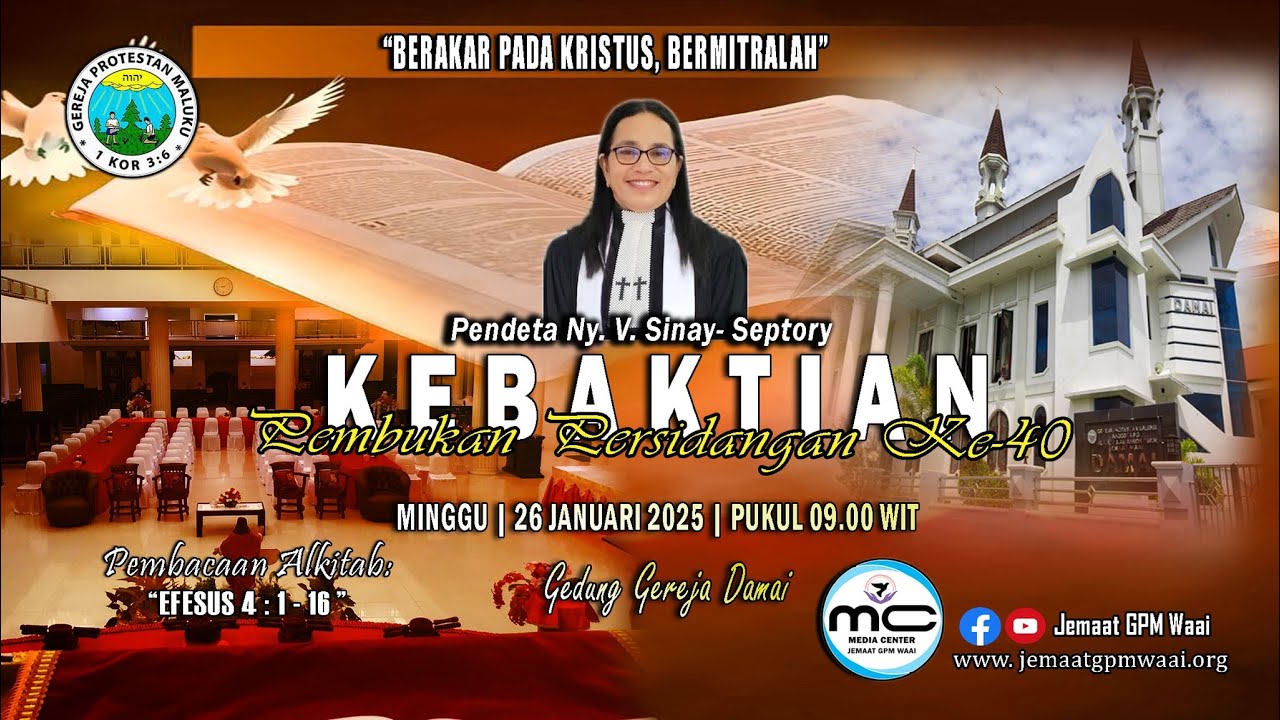 Kebaktian Pembukaan Persidangan Ke-40 Jemaat GPM Waai || Minggu, 26 Januari 2025 || Pukul 09.00 WIT