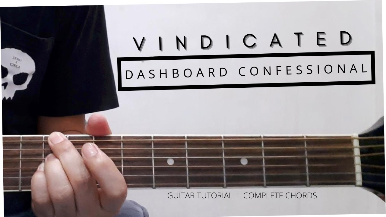 PART 1 - VINDICATED  I  DASHBOARD CONFESSIONAL  I  ACOUSTIC VERSION  I GUITAR TUTORIAL