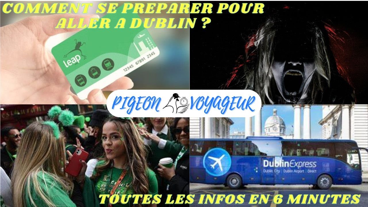 Toutes les INFOS UTILES sur Dublin en 6 minutes !