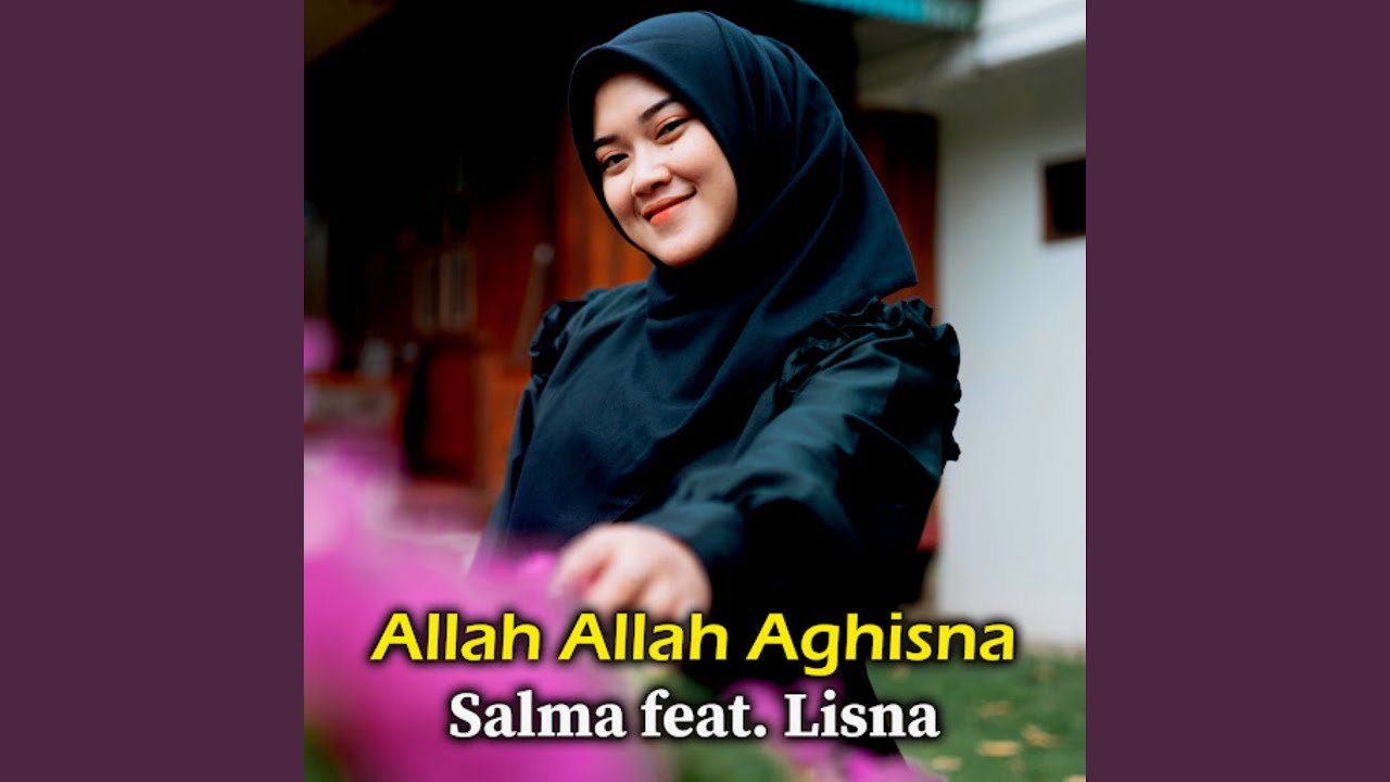 Allah Allah Aghisna